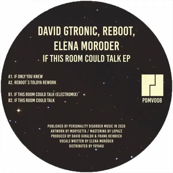 David Gtronic, Reboot & Elena Moroder - If This Room Could Talk EP